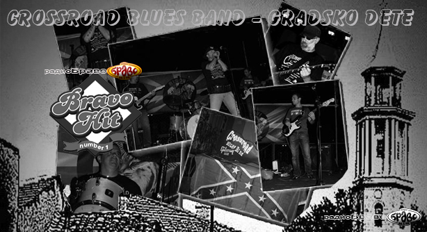 Crossroad Blues Band – Gradsko Dete (Браво Хит)