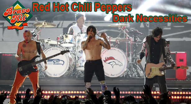 Red Hot Chili Peppers – Dark Necessities (Браво Хит)