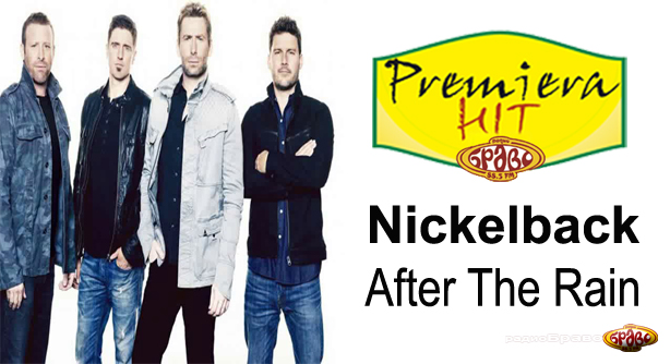 Nickelback – After The Rain (Премиера Хит)