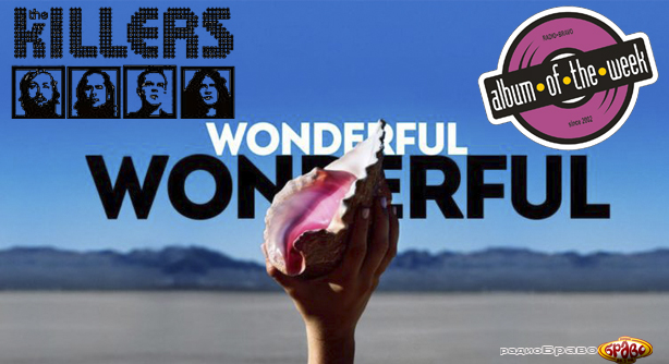 The Killers – Wonderful Wonderful (Албум на неделата)