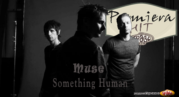 Muse – Something Human (Премиера Хит)