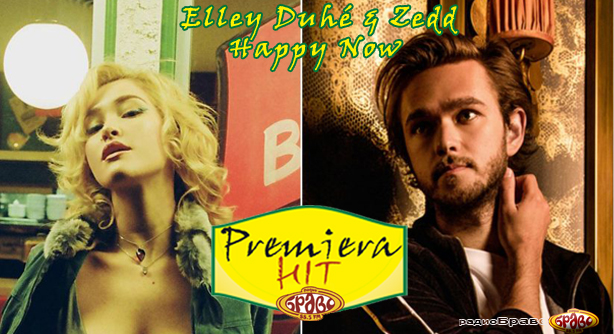 Zedd & Elley Duhé – Happy Now (Премиера Хит)