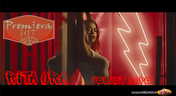 Rita Ora – Velvet Rope (Премиера Хит)