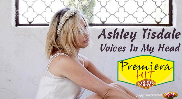 Ashley Tisdale – Voices In My Head (Премиера Хит)