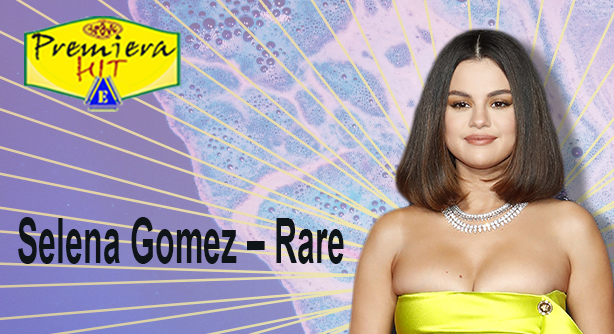 Selena Gomez – Rare (Премиера Хит)