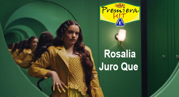 Rosalia – Juro Que (Премиера Хит)