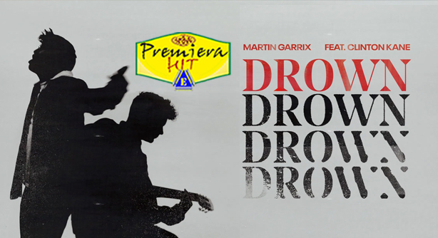Martin Garrix Feat. Clinton Kane – Drown (Премиера Хит)