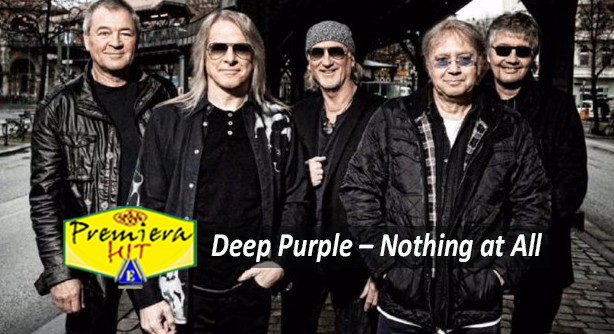 Deep Purple – Nothing at All (Премиера Хит)