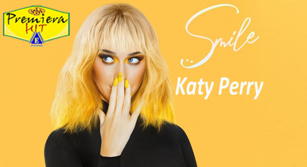Katy Perry – Smile (Премиера Хит)