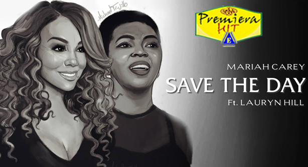 Mariah Carey Feat. Lauryn Hill – Save The Day (Премиера Хит)