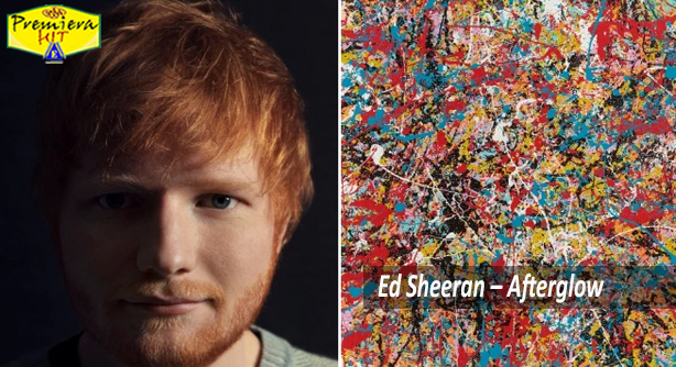 Ed Sheeran – Afterglow (Премиера Хит)