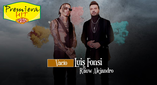 Luis Fonsi Feat. Rauw Alejandro – Vacío (Премиера Хит)