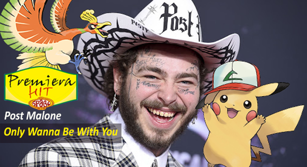 Post Malone – Only Wanna Be With You (Pokemon 25 Version) (Премиера Хит)
