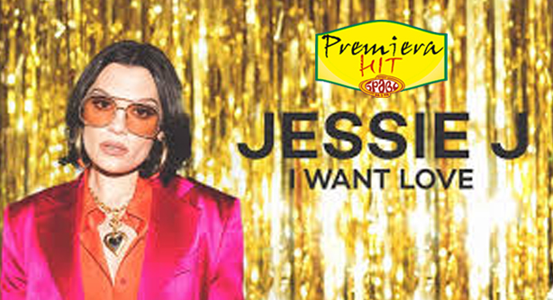 Jessie J – I Want Love (Премиера Хит)