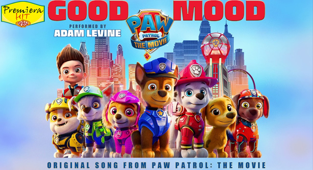 Adam Levine – Good Mood (From PAW Patrol) (Премиера Хит)