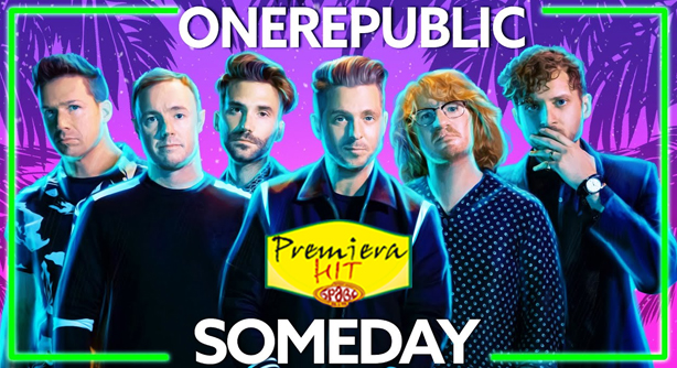 OneRepublic – Someday (Премиера Хит)