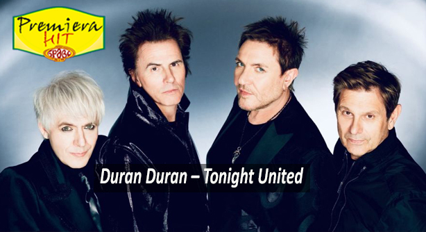Duran Duran – Tonight United (Премиера Хит)