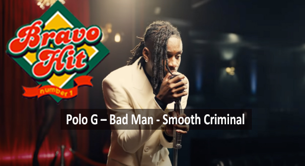 Polo G – Bad Man (Smooth Criminal) (Браво Хит)