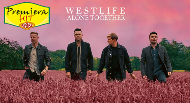 Westlife – Alone Together (Премиера Хит)