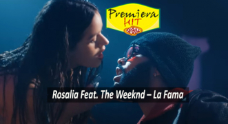 Premiera Hit Sreda 18 10 2021 - Rosalia Feat The Weeknd – La Fama