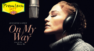 Premiera Hit Vikend 27 11 2021 - Jennifer Lopez – On My Way (Marry Me)