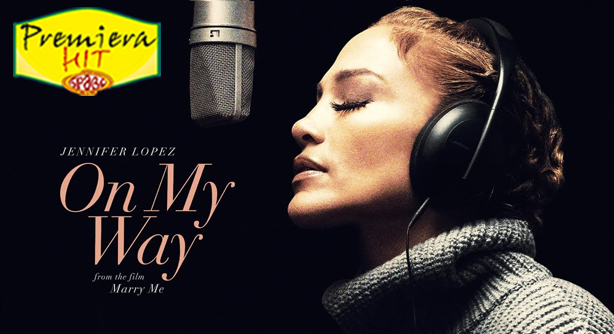 Jennifer Lopez – On My Way (Marry Me) (Премиера Хит)