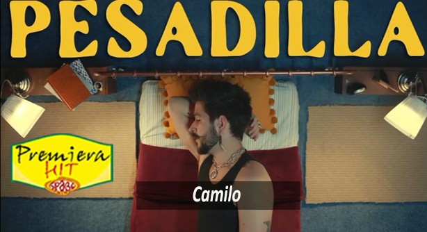 Camilo – Pesadilla (Премиера Хит)