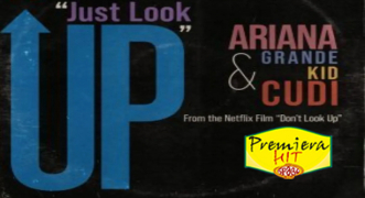 Premiera Hit Vtornik 07 12 2021 - Ariana Grande Feat Kid Cudi – Just Look Up