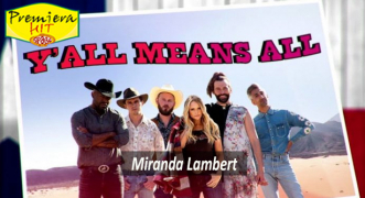 Premiera Hit Sreda 05 01 2022 - Miranda Lambert – Yall Means All (from Season 6 of Queer Eye)