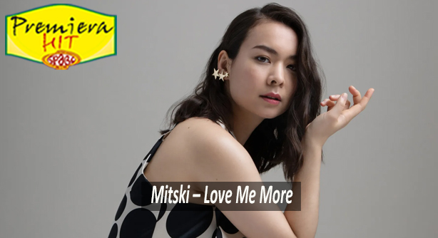 Mitski – Love Me More (Премиера Хит)