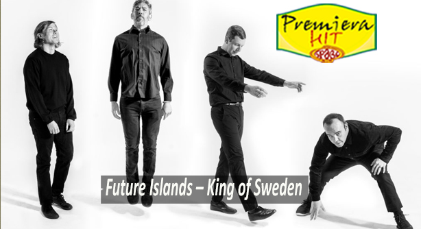 Future Islands - King of Sweden 