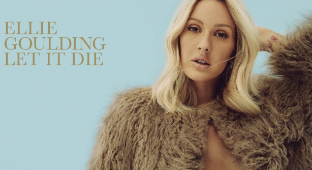 Ellie Goulding – Let It Die