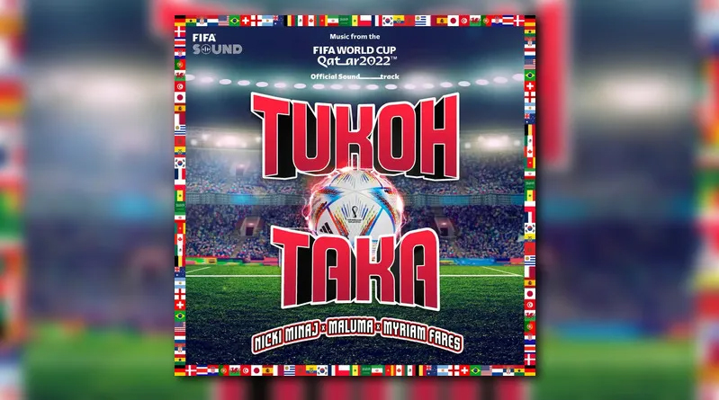 Nicki Minaj Feat. Maluma & Myriam Fares – Tukoh Taka (Official WC FIFA 2022 Anthem) (Премиера Хит)