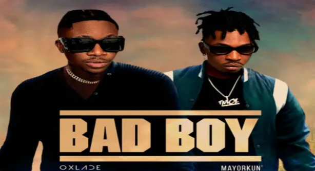 Oxlade-ft-Mayorkun-Bad-Boy