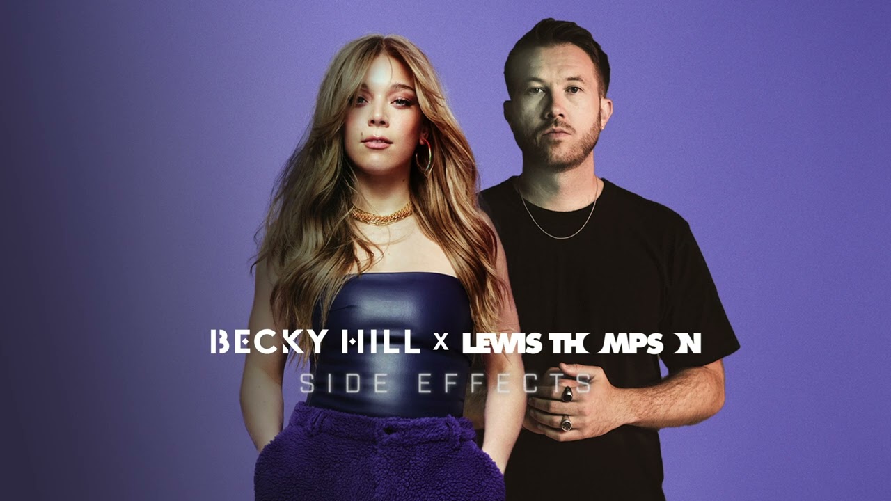 Becky Hill & Lewis Thompson – Side Effects (Премиера Хит)