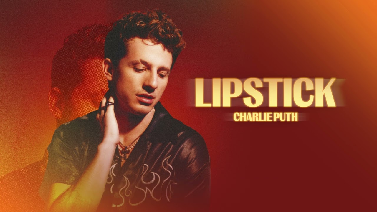 Charlie Puth – Lipstick (Браво Хит)